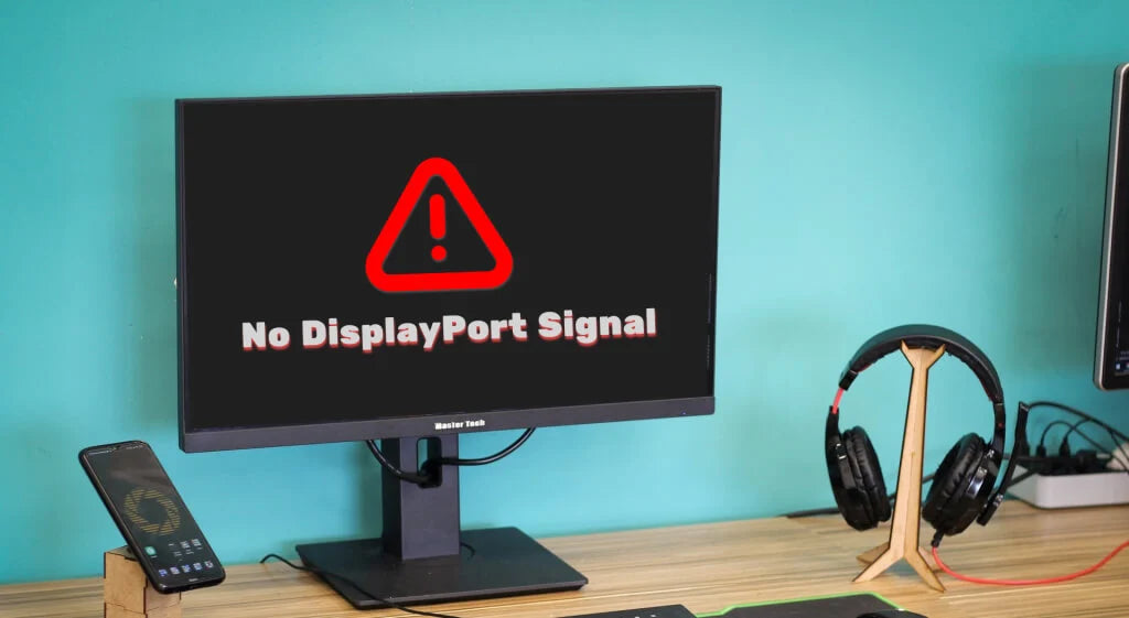 How to Fix the DisplayPort ‘No Signal’ Problem - Simple Solutions That Work